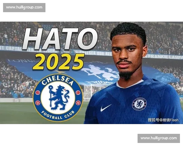 切尔西 4418 万欧锁定未来十年防线核心！19 岁荷兰天才哈托签约至 2032 年